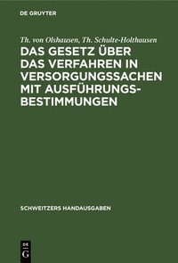 bokomslag Das Gesetz Über Das Verfahren in Versorgungssachen Mit Ausführungsbestimmungen