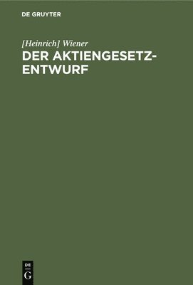 Der Aktiengesetz-Entwurf 1