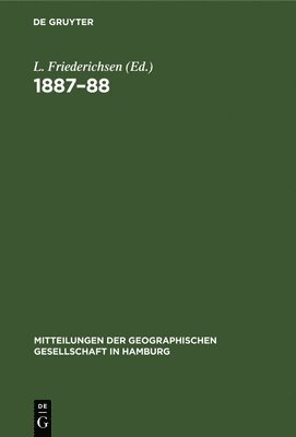 Mitteilungen Der Geographischen Gesellschaft in Hamburg 1887-88 1