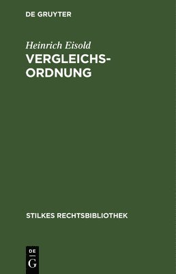 Heinrich Eisold - Vergleichs-Ordnung, Inbunden