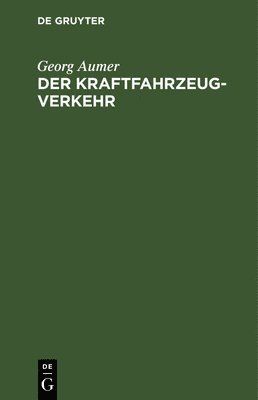 Der Kraftfahrzeugverkehr 1