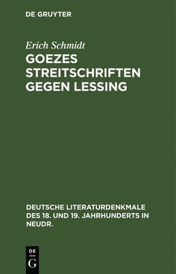 Goezes Streitschriften Gegen Lessing 1