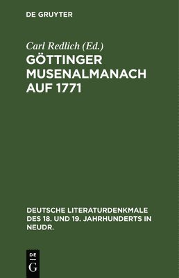 Carl Redlich - Göttinger Musenalmanach Auf 1771, Inbunden