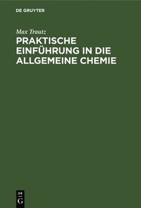 bokomslag Praktische Einfhrung in Die Allgemeine Chemie