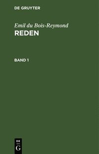 bokomslag Emil Du Bois-Reymond: Reden. Band 1