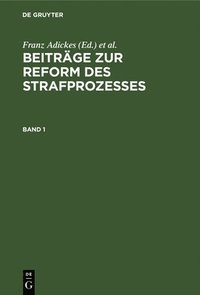 bokomslag Beitrge Zur Reform Des Strafprozesses. Band 1