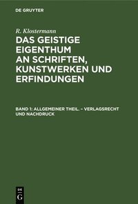 bokomslag Allgemeiner Theil. - Verlagsrecht Und Nachdruck