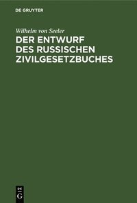 bokomslag Der Entwurf Des Russischen Zivilgesetzbuches