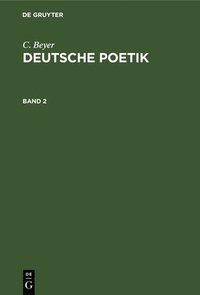 bokomslag C. Beyer: Deutsche Poetik. Band 2