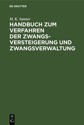 Handbuch Zum Verfahren Der Zwangsversteigerung Und Zwangsverwaltung 1