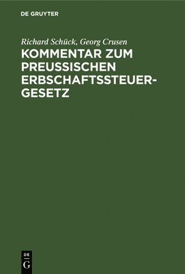 bokomslag Kommentar Zum Preuischen Erbschaftssteuergesetz