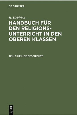 Heilige Geschichte 1