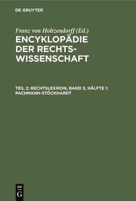 Rechtslexikon, Band 3, Hälfte 1: Pachmann-Stöckhardt, Inbunden