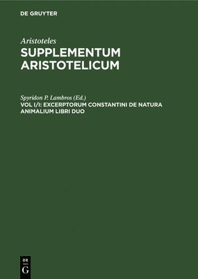 Excerptorum Constantini de Natura Animalium Libri Duo 1