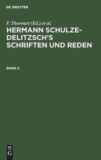 bokomslag Hermann Schulze-Delitzsch's Schriften Und Reden. Band 3