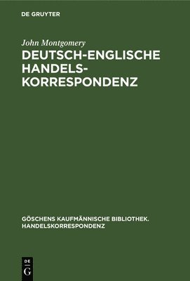 John Montgomery - Deutsch-Englische Handelskorrespondenz, Inbunden