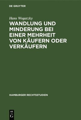 bokomslag Wandlung Und Minderung Bei Einer Mehrheit Von Kufern Oder Verkufern