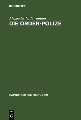 Alexander N Tsirintanis - Order-Polize, Inbunden