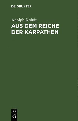 Aus Dem Reiche Der Karpathen 1