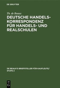 bokomslag Deutsche Handelskorrespondenz Fr Handels- Und Realschulen