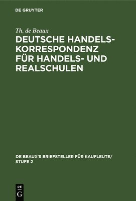 bokomslag Deutsche Handelskorrespondenz Fr Handels- Und Realschulen