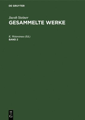 bokomslag Jacob Steiner: Gesammelte Werke. Band 2