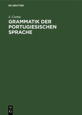 bokomslag Grammatik Der Portugiesischen Sprache