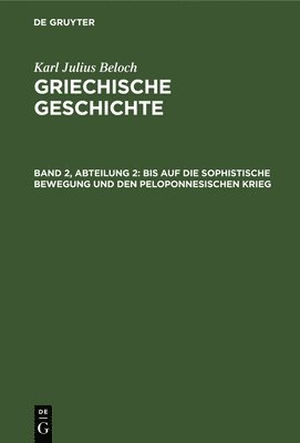 bokomslag Bis Auf Die Sophistische Bewegung Und Den Peloponnesischen Krieg