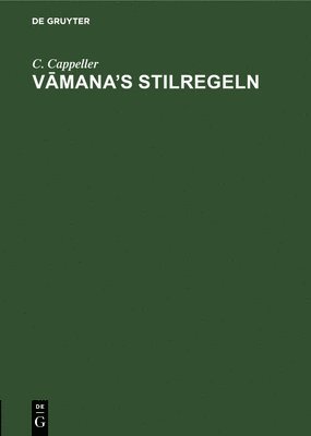 C Cappeller, C. Cappeller - Vāmana's Stilregeln, Inbunden