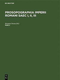 bokomslag Prosopographia Imperii Romani Saec I, II, III. Pars II