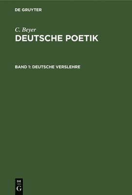 C Beyer - Deutsche Verslehre, Inbunden