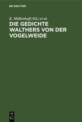 bokomslag Die Gedichte Walthers Von Der Vogelweide