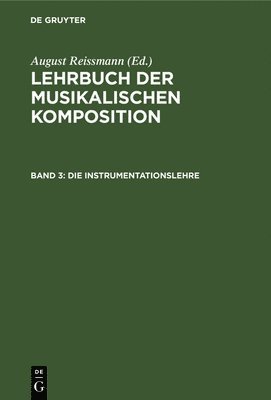 August Reissmann - Instrumentationslehre, Inbunden