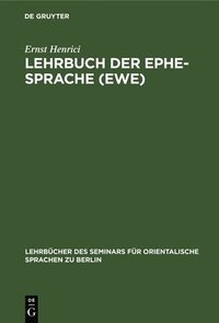 bokomslag Lehrbuch Der Ephe-Sprache (Ewe)