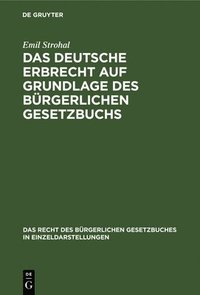 bokomslag Das Deutsche Erbrecht Auf Grundlage Des Brgerlichen Gesetzbuchs