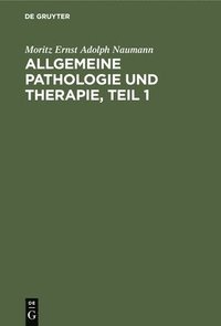 bokomslag Allgemeine Pathologie Und Therapie, Teil 1