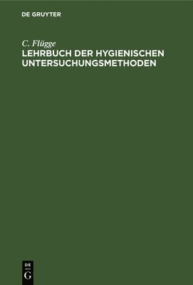 bokomslag Lehrbuch Der Hygienischen Untersuchungsmethoden