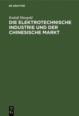 Die Elektrotechnische Industrie Und Der Chinesische Markt 1