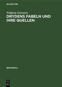 bokomslag Drydens Fabeln Und Ihre Quellen