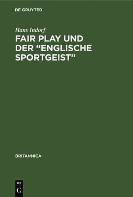 Fair Play Und Der "Englische Sportgeist"