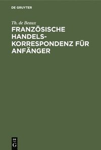 bokomslag Französische Handelskorrespondenz Für Anfänger