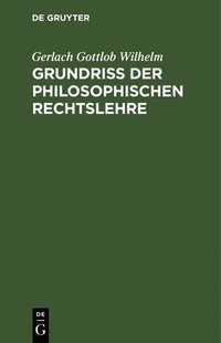 bokomslag Grundriß Der Philosophischen Rechtslehre
