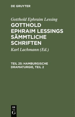 Gotthold Ephraim Lessing, Karl Lachmann - Hamburgische Dramaturgie, Teil 2, Inbunden