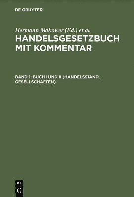 Hermann Makower, E Loewe - Buch I Und II (Handelsstand, Gesellschaften), Inbunden