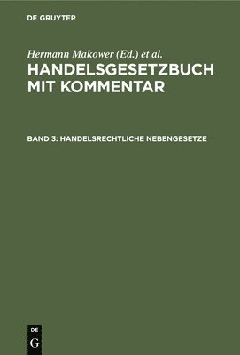 H Makower - Handelsrechtliche Nebengesetze, Inbunden