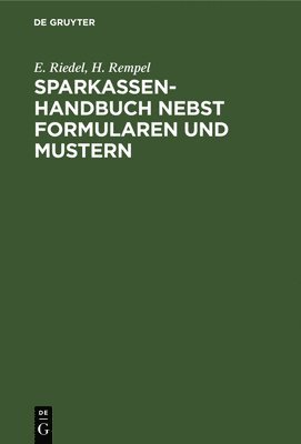 Sparkassenhandbuch Nebst Formularen Und Mustern 1