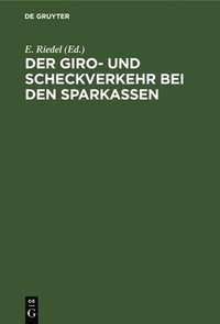 bokomslag Der Giro- Und Scheckverkehr Bei Den Sparkassen