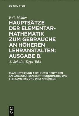 bokomslag Planimetrie Und Arithmetik Nebst Den Anfangsgrnden Der Trigonometrie Und Stereometrie Und Drei Anhngen