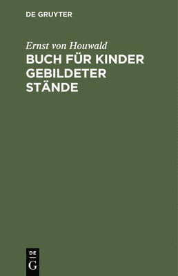 bokomslag Buch Fr Kinder Gebildeter Stnde