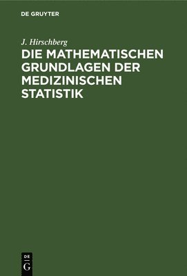 Die Mathematischen Grundlagen Der Medizinischen Statistik 1